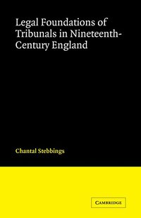 bokomslag Legal Foundations of Tribunals in Nineteenth Century England