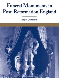 bokomslag Funeral Monuments in Post-Reformation England