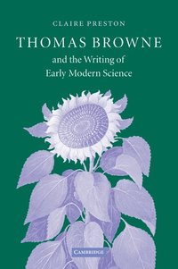 bokomslag Thomas Browne and the Writing of Early Modern Science