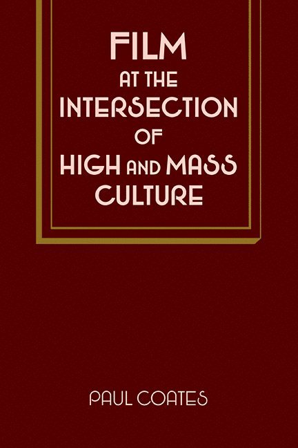 Film at the Intersection of High and Mass Culture 1