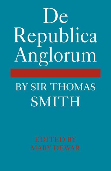 Thomas Smith, Mary Dewar - De Republica Anglorum, Häftad