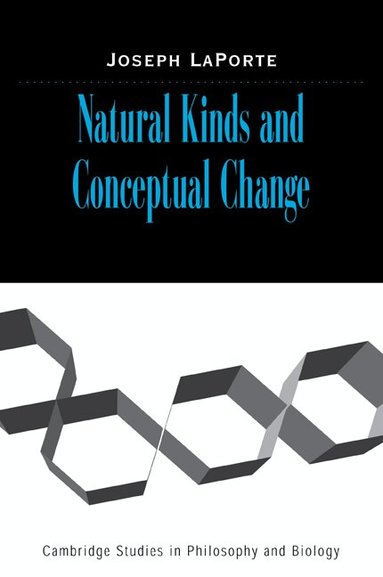 Joseph LaPorte - Natural Kinds and Conceptual Change, Häftad
