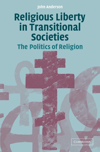 Religious Liberty in Transitional Societies 1