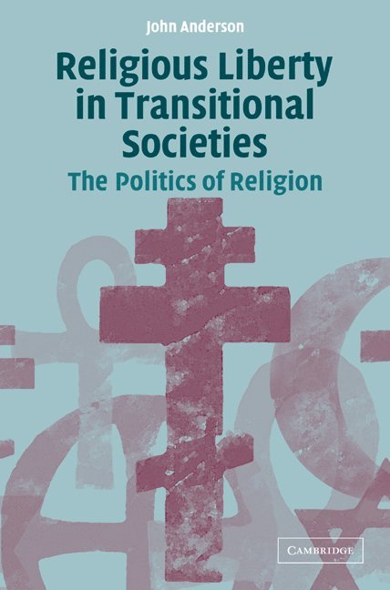 Scotland) Anderson, John (University of St Andrews, John Anderson - Religious Liberty in Transitional Societies, Häftad