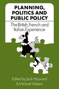 bokomslag Planning, Politics and Public Policy