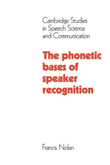bokomslag Phonetic Bases of Speaker Recognition