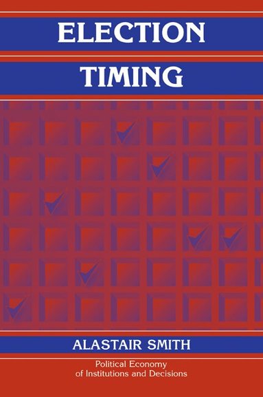 Alastair Smith - Election Timing, Häftad