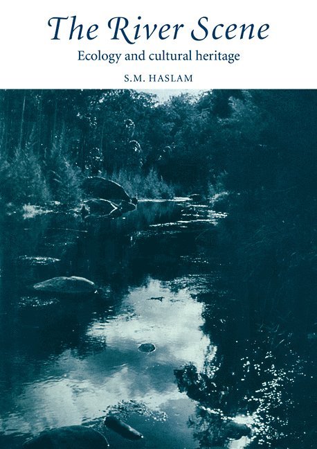 S. M. Haslam, S. M. (University of Cambridge) Haslam - River Scene, Häftad