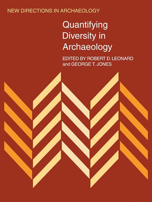 Robert D. Leonard, George T. Jones - Quantifying Diversity in Archaeology, Häftad