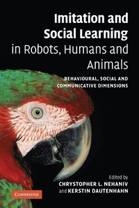 bokomslag Imitation and Social Learning in Robots, Humans and Animals
