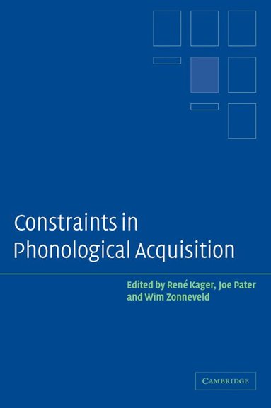 René Kager, Joe Pater, Wim Zonneveld - Constraints in Phonological Acquisition, Häftad