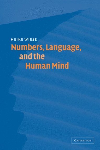 bokomslag Numbers, Language, and the Human Mind