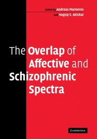 bokomslag The Overlap of Affective and Schizophrenic Spectra