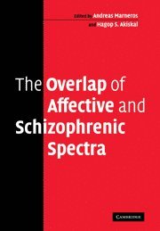 Andreas Marneros, Hagop S. Akiskal, Germany) Marneros, Andreas (Martin-Luther-Universitat, Halle-Wittenberg, San Diego) Akiskal, Hagop S. (University of California, Marneros Andreas - Overlap of Affective and Schizophrenic Spectra, Häftad