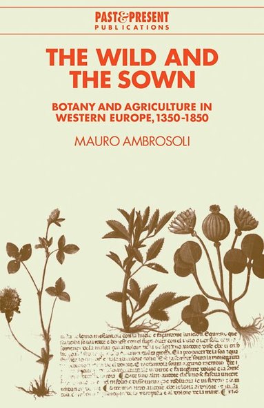 Mauro Ambrosoli - The Wild and the Sown, Häftad