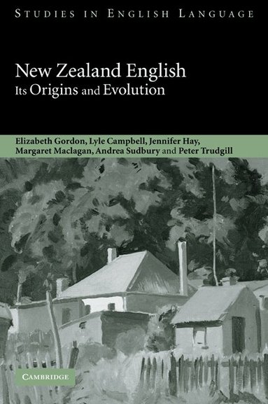 Elizabeth Gordon, Lyle Campbell, Jennifer Hay, Margaret Maclagan, Andrea Sudbury, Peter Trudgill - New Zealand English, Häftad