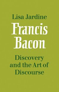 bokomslag Francis Bacon: Discovery and the Art of Discourse