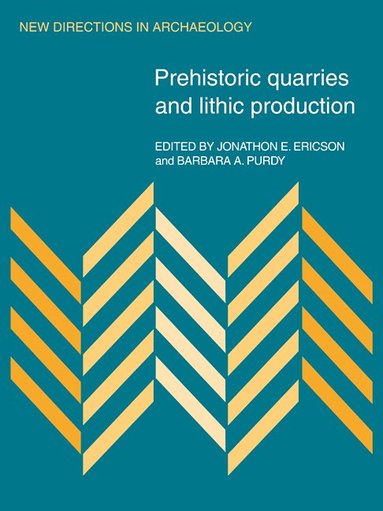 bokomslag Prehistoric Quarries and Lithic Production