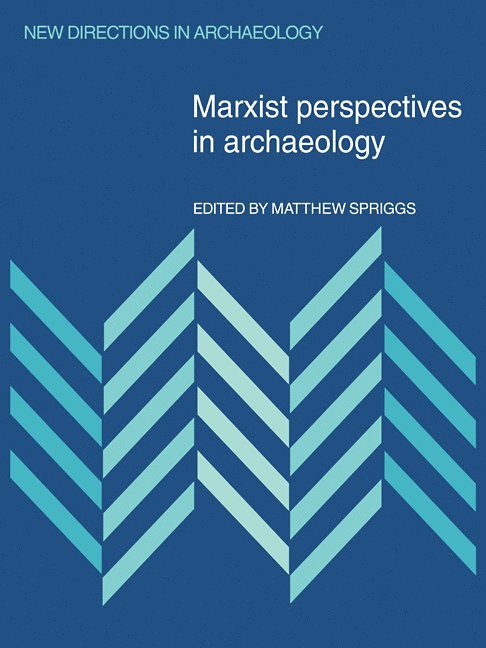 Marxist Perspectives in Archaeology 1