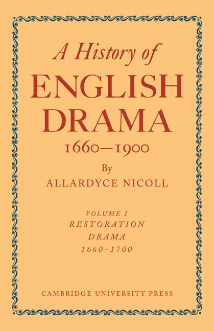 Nicoll, Allardyce Nicoll - History of English Drama, 1660–1900, Häftad