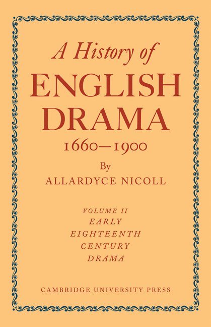 History of English Drama, 1660-1900 1