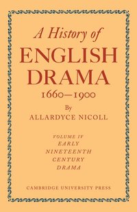 bokomslag A History of English Drama 1660-1900