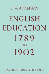 bokomslag English Education,1789-1902