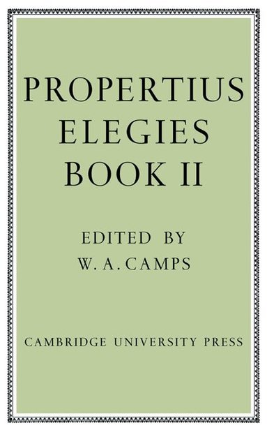 Propertius, W. a. Camps, W. A. Camps - Propertius: Elegies, Häftad