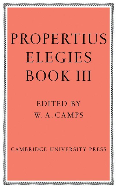 Propertius, W. a. Camps, W. A. Camps - Elegies Bk 3 Camps, Häftad