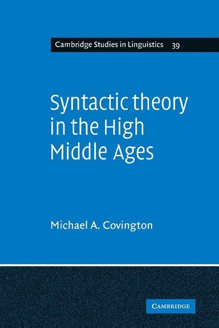 Syntactic Theory in the High Middle Ages 1