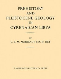 bokomslag Prehistory and Pleistocene Geology in Cyrenaican Libya