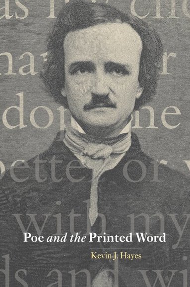 Kevin J. Hayes - Poe and the Printed Word, Häftad