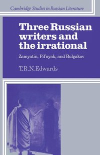 bokomslag Three Russian Writers and the Irrational