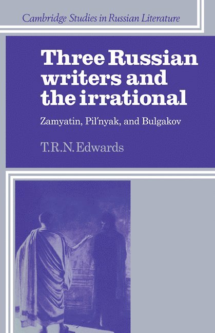 Three Russian Writers and the Irrational 1