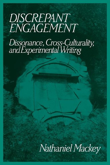 Nathaniel Mackey - Discrepant Engagement, Häftad