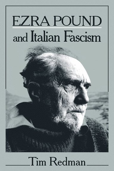bokomslag Ezra Pound and Italian Fascism
