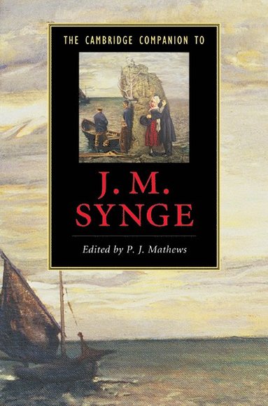 bokomslag The Cambridge Companion to J. M. Synge