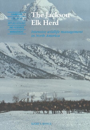 Mark S. Boyce - The Jackson Elk Herd, Häftad