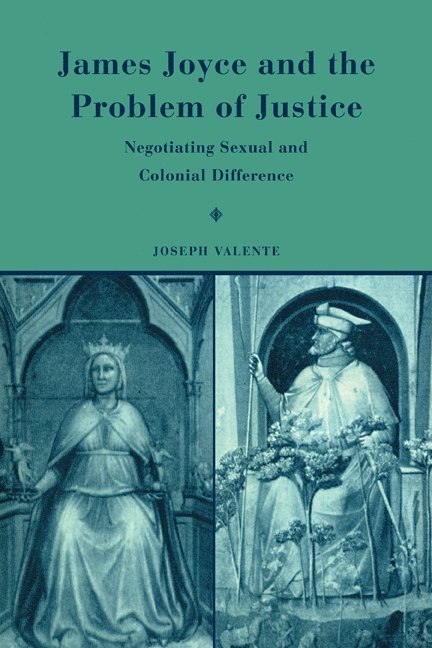 James Joyce and the Problem of Justice 1