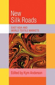 Kym Anderson, Anderson Kym - New Silk Roads, Häftad