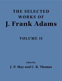 bokomslag The Selected Works of J. Frank Adams