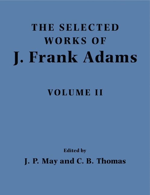 The Selected Works of J. Frank Adams 1