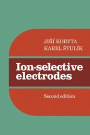 Jirm Koryta, Karel Stul&#237;k, Karel Stulík, Karel Stulik, Jiri Koryta - Ion-Selective Electrodes, Häftad
