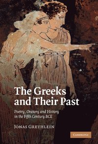 bokomslag The Greeks and their Past