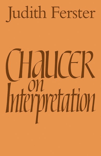 Chaucer on Interpretation 1