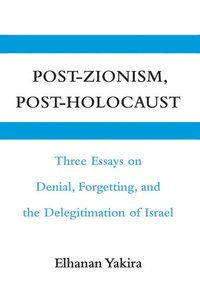 bokomslag Post-Zionism, Post-Holocaust