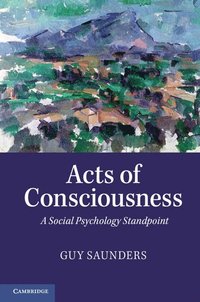 bokomslag Acts of Consciousness