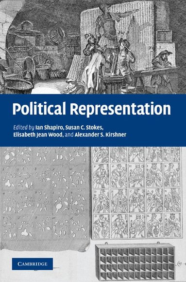 Ian Shapiro, Susan C. Stokes, Elisabeth Jean Wood, Alexander S. Kirshner - Political Representation, Inbunden