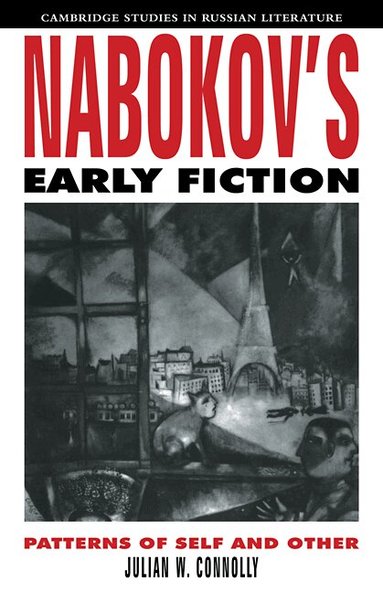 Julian W. Connolly - Nabokov's Early Fiction, Häftad