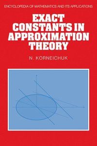 bokomslag Exact Constants in Approximation Theory